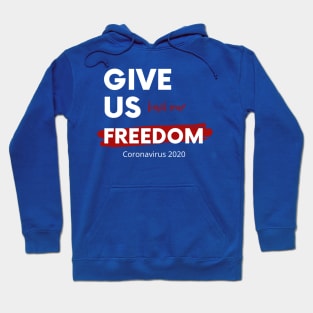 Give Us Back Our Freedom Hoodie